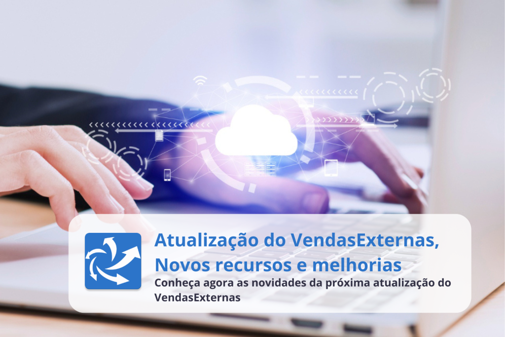 Atualização do VendasExternas, Novos recursos e melhorias